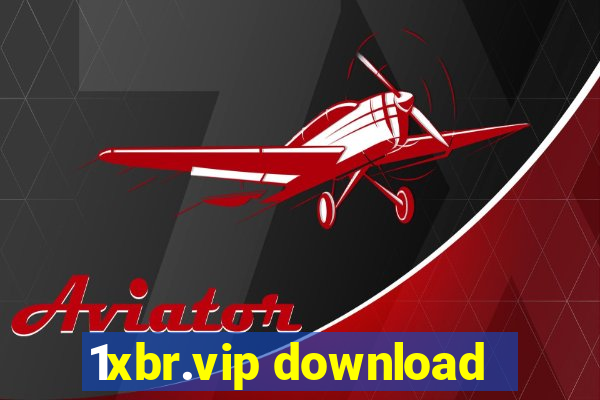 1xbr.vip download